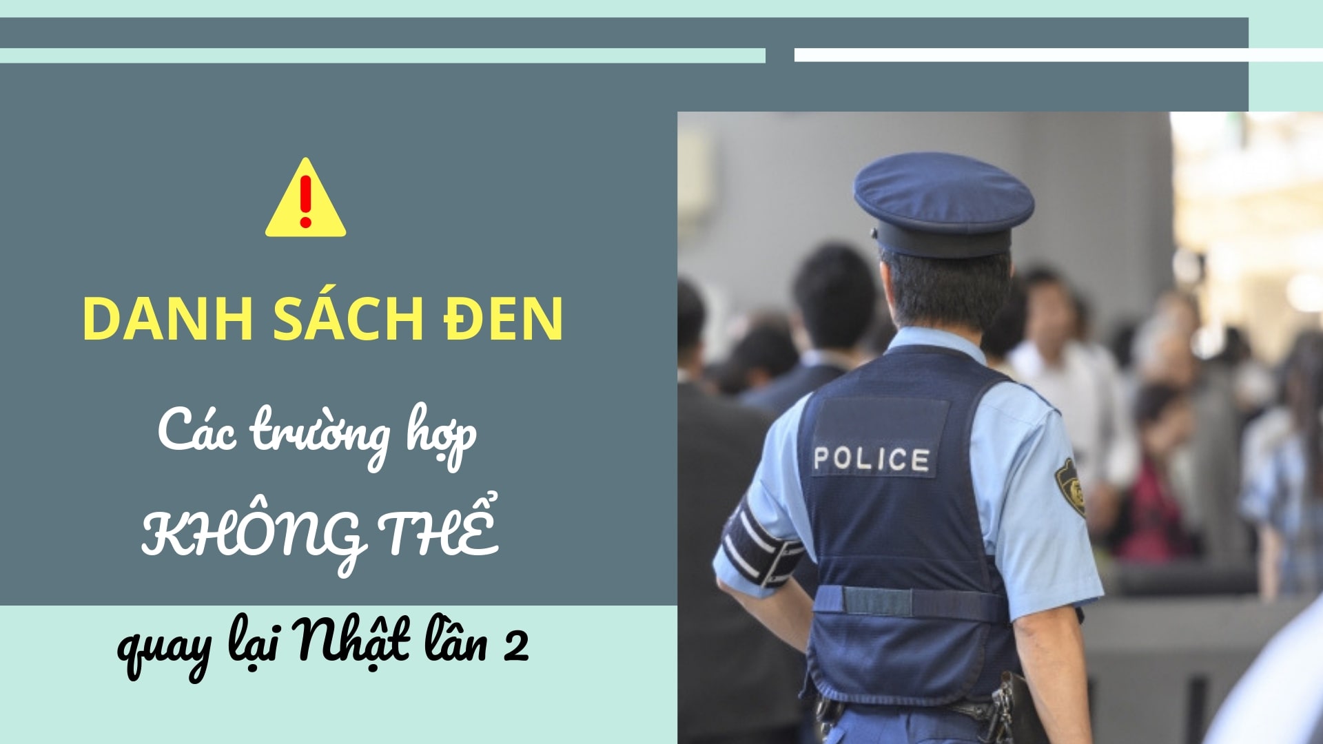 Trường hợp nào TTS KHÔNG THỂ quay lại Nhật lần 2?